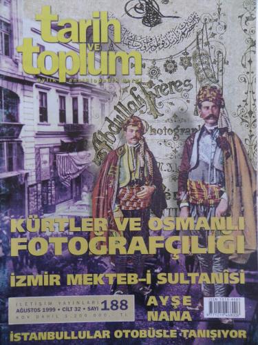 Tarih ve Toplum Aylık Ansiklopedik Dergi 1999 / 188