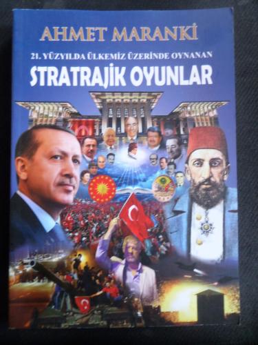 21. Yüzyılda Ülkemiz Üzerinde Oynanan Stratrajik Oyunlar