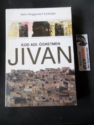 Kod Adı: Öğretmen Jivan Nehir Roggendorf Eyüboğlu