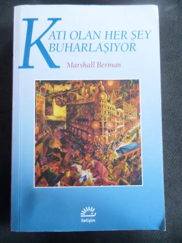 Katı Olan Her Şey Buharlaşıyor