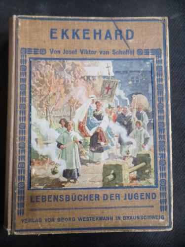 Ekkehard Von Josef Viktor Von Scheffel - Lebensbücher Der Jugend