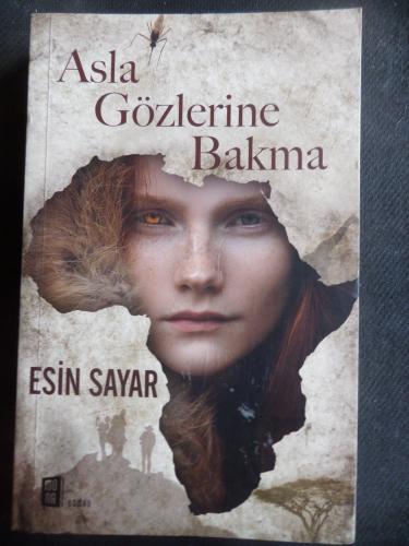 Asla Gözlerine Bakma Esin Sayar