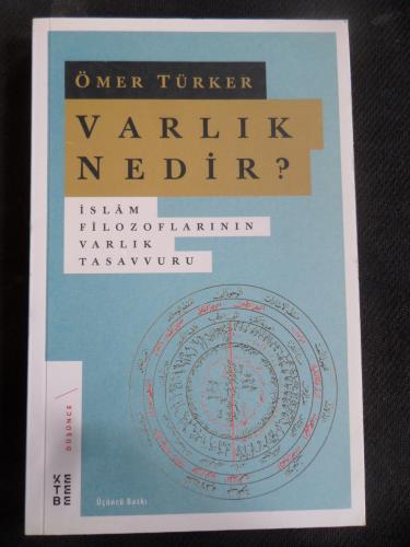 Varlık Nedir? - İslam Filozoflarının Varlık Tasavvuru
