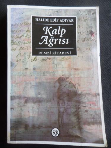 Kalp Ağrısı Halide Edip Adıvar