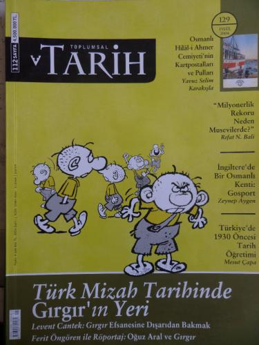 Toplumsal Tarih 2004 / 129 -Türk Mizah Tarihinde Gırgır'ın Yeri
