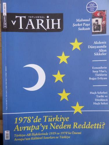 Toplumsal Tarih 2004 / 130 - 1978'de Türkiye Avrupa'ı Neden Reddetti?