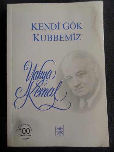 Kendi Gök Kubbemiz Yahya Kemal