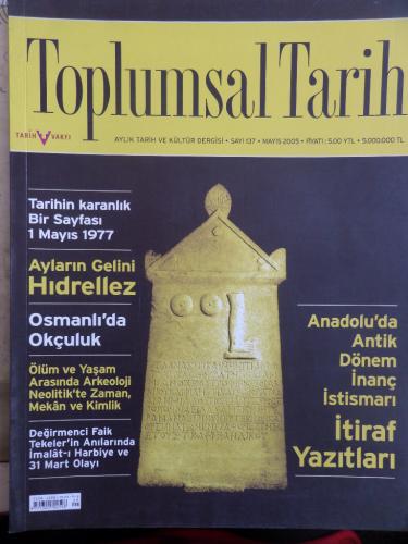Toplumsal Tarih 2005 / 137 - Anadolu 'da Antik Dönem İnanç İstismarı