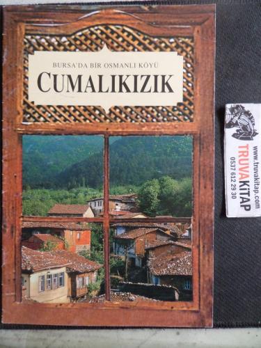 Bursa'da Bir Osmanlı Köyü Cumalıkızık
