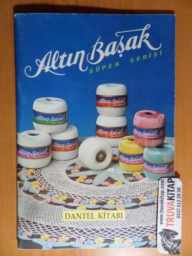 Altın Başak Dantel Kitabı