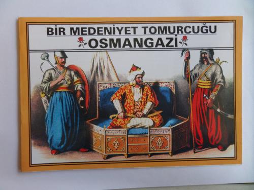 Bir Medeniyet Tomurcuğu - Osman Gazi