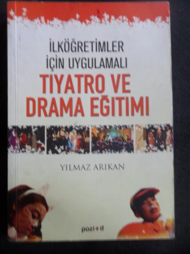 İlköğretimler İçin Uygulamalı Tiyatro ve Drama Eğitimi