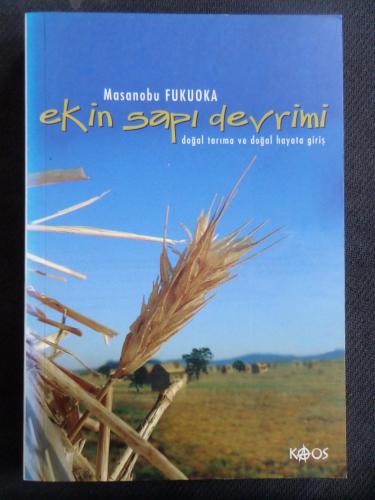 Ekin Sapı Devrimi Doğal Tarıma ve Doğal Hayata Giriş