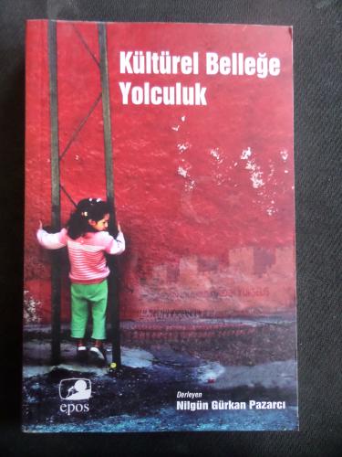 Kültürel Belleğe Yolculuk