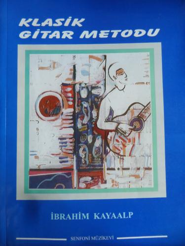 Klasik Gitar Metodu İbrahim Kayaalp