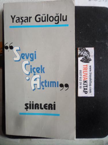 Sevgi Çiçek AçtıMı