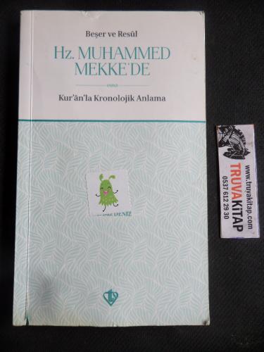 Hz. Muhammed Mekke'de Kur'an'la Kronolojik Anlama
