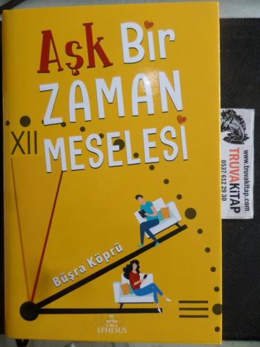 Aşk Bir Zaman Meselesi Büşra Köprü