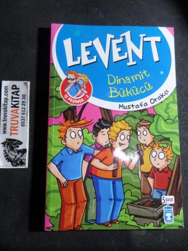 Levent Dinamit Bükücü