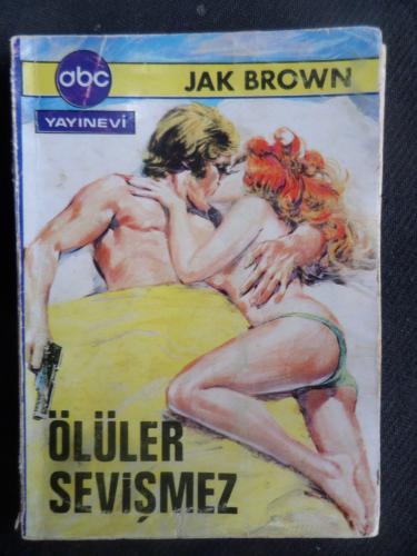 Ölüler Sevişmez Jak Brown