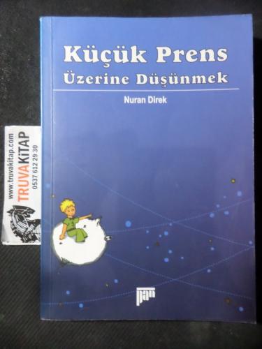 Küçük Prens Üzerine Düşünmek