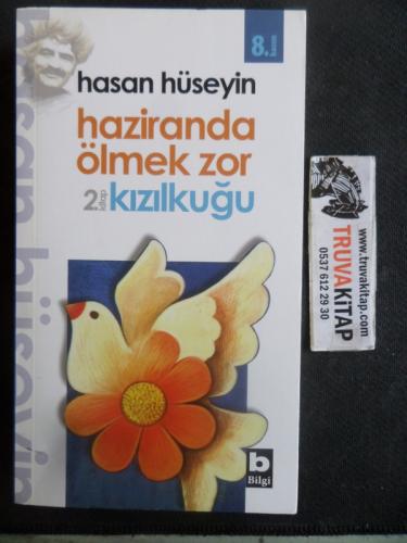 Haziranda Ölmek Zor - Kızılkuğu Hasan Hüseyin