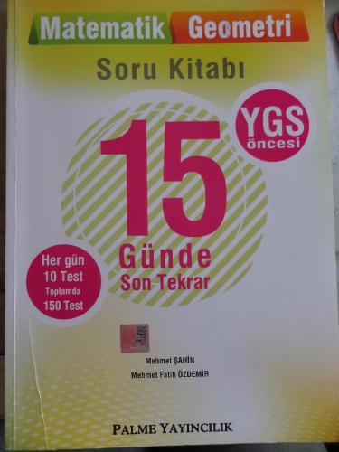 YGS Öncesi 15 Günde Son Tekrar Matematik - Geometri Soru Kitabı Mehmet