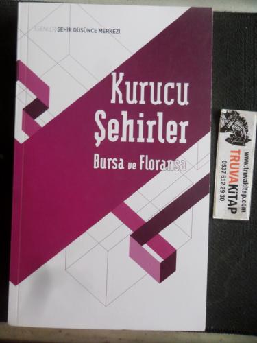 Kurucu Şehirler Bursa ve Floransa
