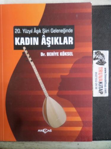 20. Yüzyıl Aşık Şiiri Geleneğinde Kadın Aşıklar