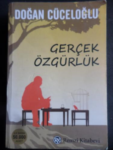 Gerçek Özgürlük Doğan Cüceloğlu