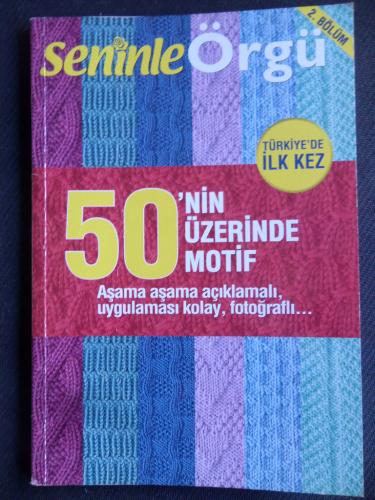 Seninle Örgü 2. Bölüm - 50'nin Üzerinde Motif
