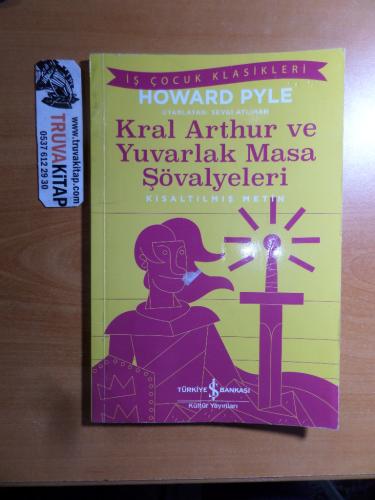 Kral Arthur ve Yuvarlak Masa Şövalyeleri Howard Pyle