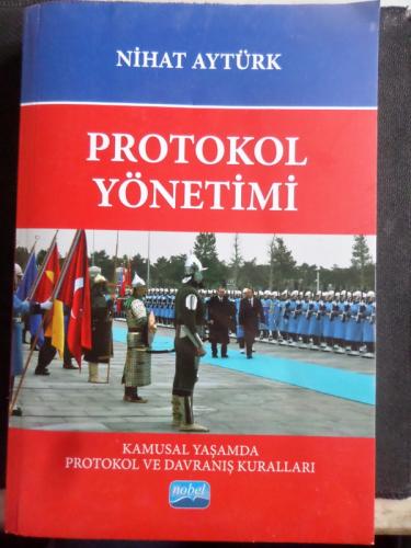 Protokol Yönetimi Nihat Aytürk