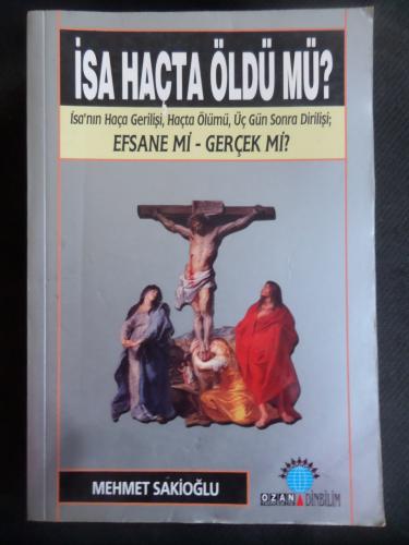 İsa Haçta Öldü mü