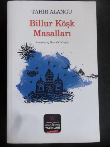 Billur Köşk Masalları Tahir Alangu