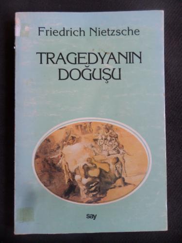 Tragedyanın Doğuşu Friedrich Nietzsche