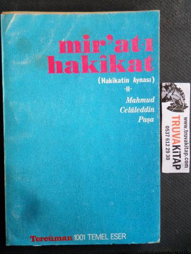 Mir'atı Hakikat (Hakikatin Aynası ) II Mahmud Celaleddin Paşa