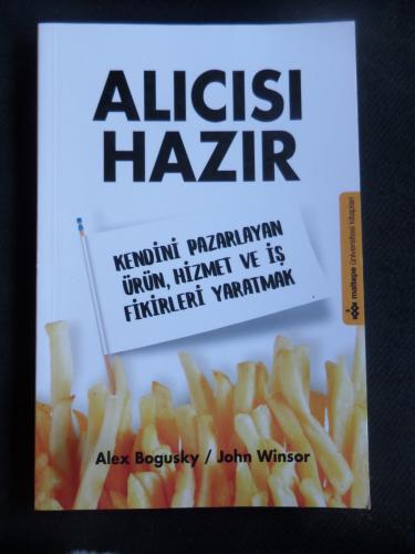 Alıcısı Hazır / Kendini Pazarlayan Ürün, Hizmet ve İş Fikirleri Yaratmak
