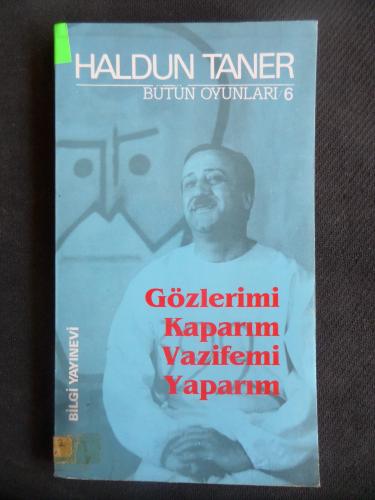 Gözlerimi Kaparım Vazifemi Yaparım / Bütün Oyunları 6 Haldun Taner