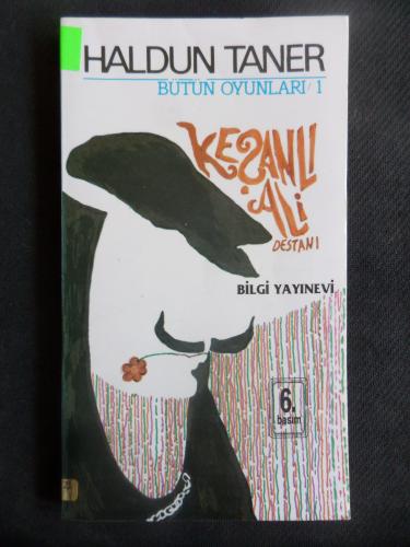 Keşanlı Ali Destanı / Bütün Oyunları 1 Haldun Taner