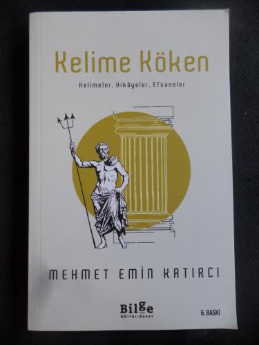 Kelime Köken - Kelimeler, Hikayeler, Efsaneler