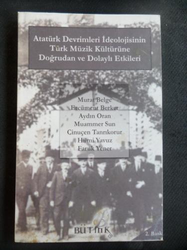 Atatürk Devrimleri İdeolojisinin Türk Müzik Kültürüne Doğrudan Ve Dolaylı Etkileri