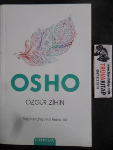 Özgür Zihin Bağımsız Yaşama Giden Yol Osho
