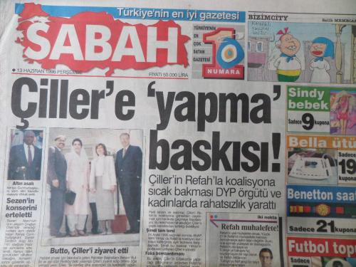 Sabah Gazetesi 13 Haziran 1996 - Çiller'e Yapma Baskısı