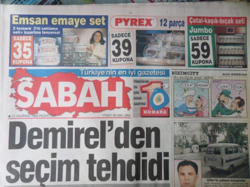 Sabah Gazetesi 17 Haziran 1996 - Demirel'den Seçim Tehdidi