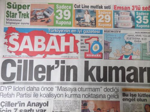 Sabah Gazetesi 27 Haziran 1996 - Çiller'in Kumarı