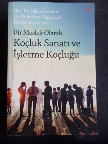 Bir Meslek Olarak Koçluk Sanatı ve İşletme Koçluğu