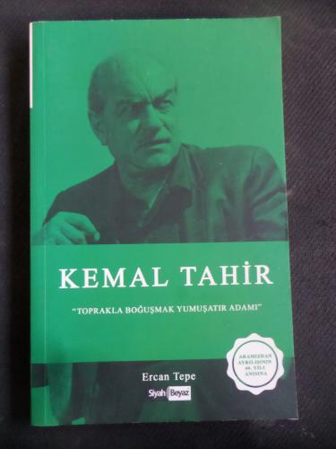Toprakla Boğuşmak Yumuşatır Adamı Kemal Tahir