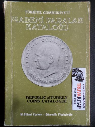Türkiye Cumhuriyeti Madeni Paralar Kataloğu / Republic of Turkey Coins Catalogue