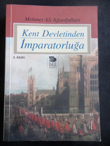 Kent Devletinden İmparatorluğa